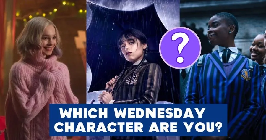 Which Character From Wednesday Are You?